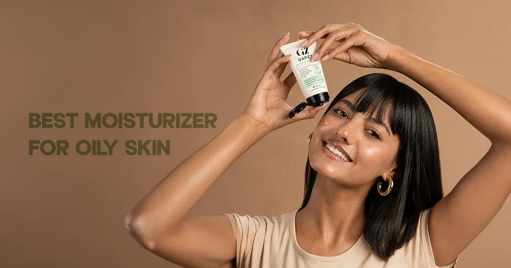 Best Moisturizer for Oily Skin